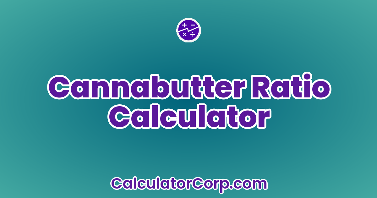 Cannabutter Ratio Calculator