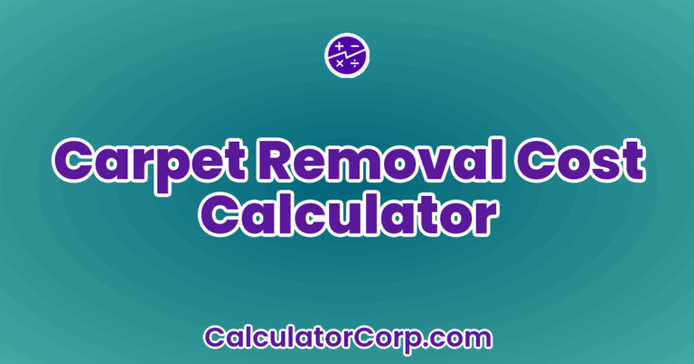 Carpet Removal Cost Calculator