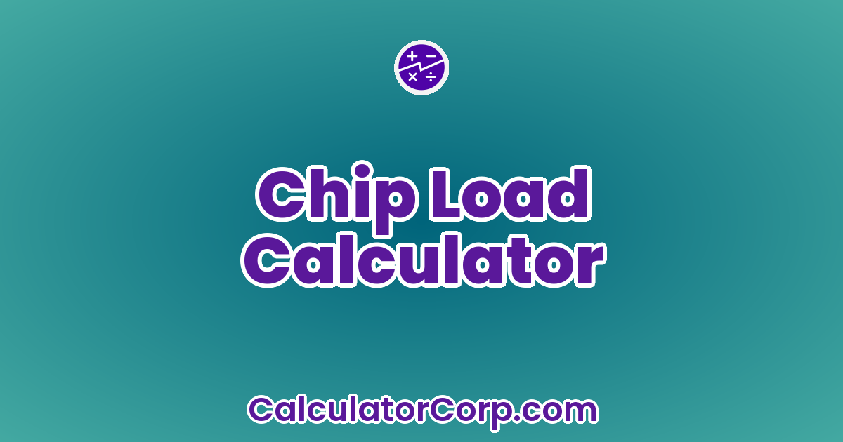 Chip Load Calculator