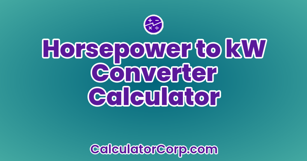 Horsepower To KW Converter