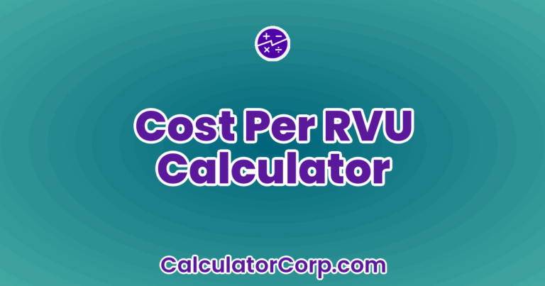 Cost Per RVU Calculator