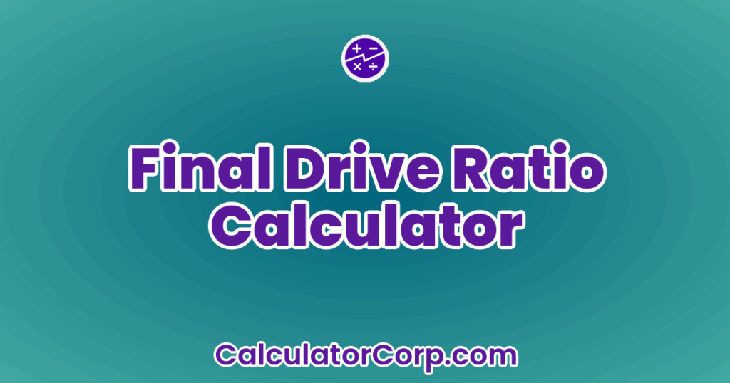 Final Drive Ratio Calculator