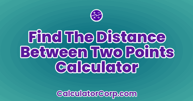 Find The Distance Between Two Points Calculator