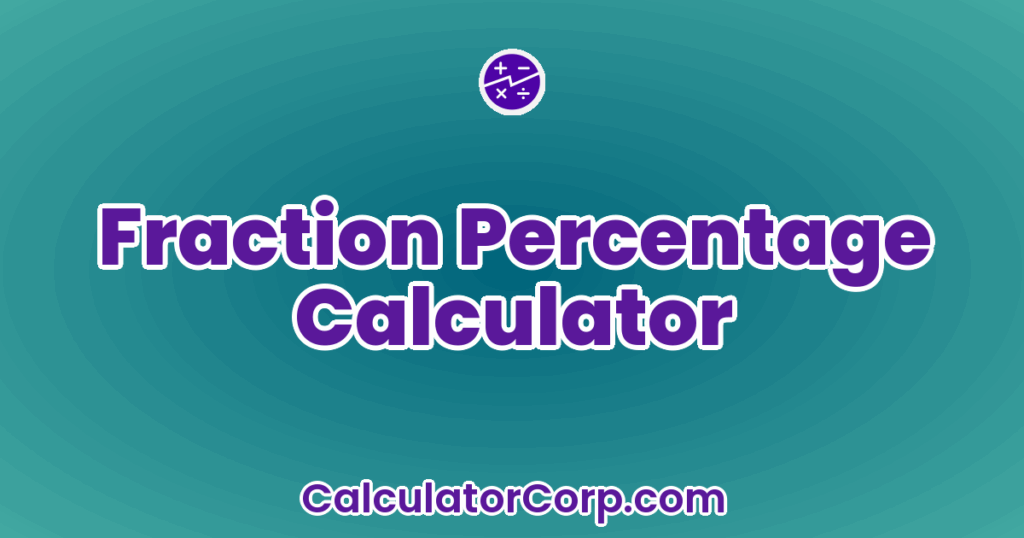Fraction Percentage Calculator
