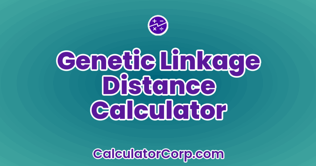 Map Distance Calculation Genetics Formula Genetic Linkage Distance Calculator