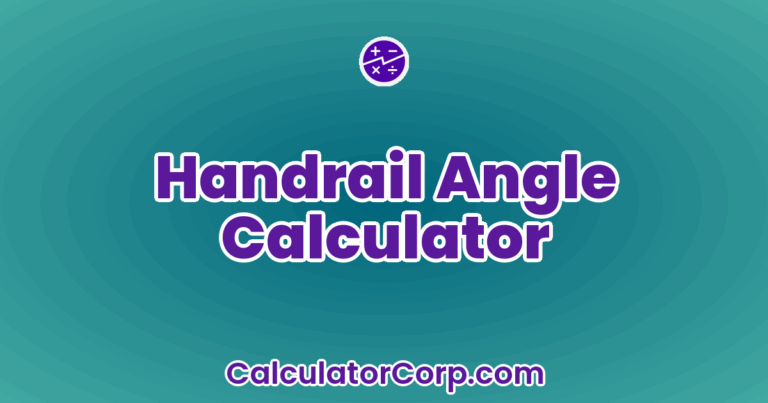 Handrail Angle Calculator