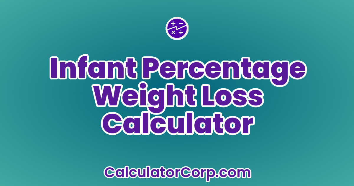 Infant Percentage Weight Loss Calculator