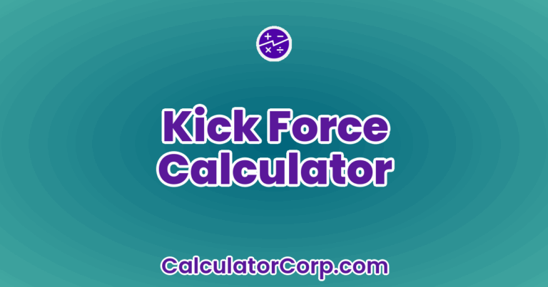 Kick Force Calculator