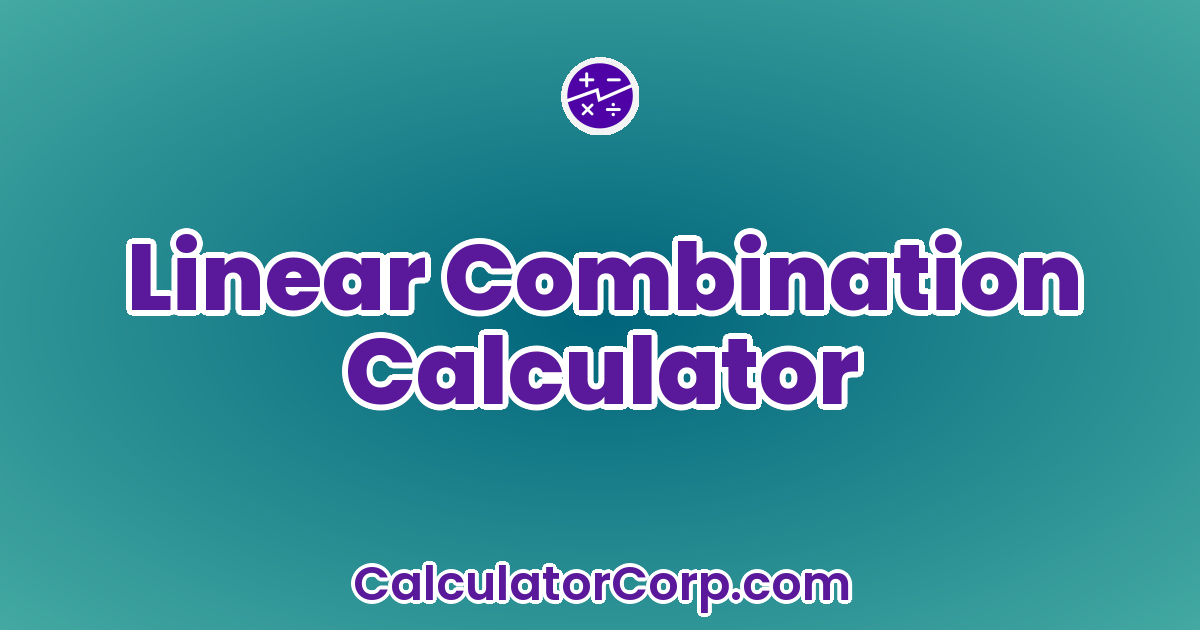 Linear Combination Calculator