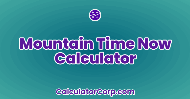 Mountain Time Now Calculator