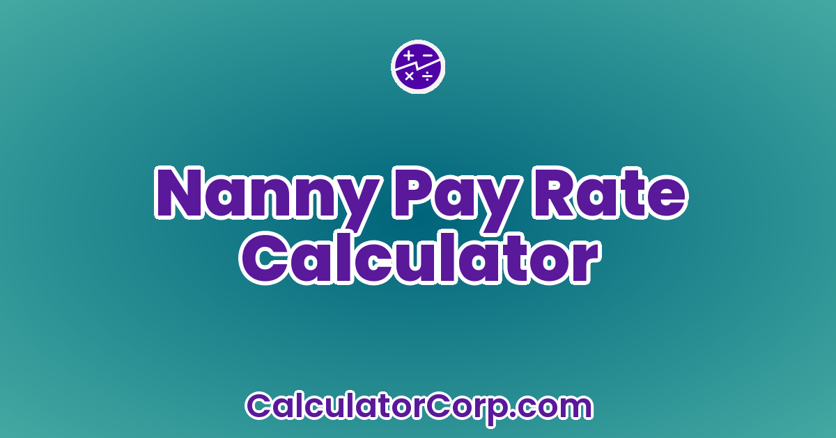Nanny Pay Rate Calculator