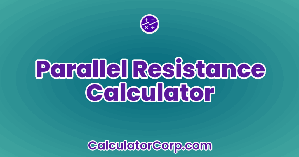 Parallel Resistance Calculator