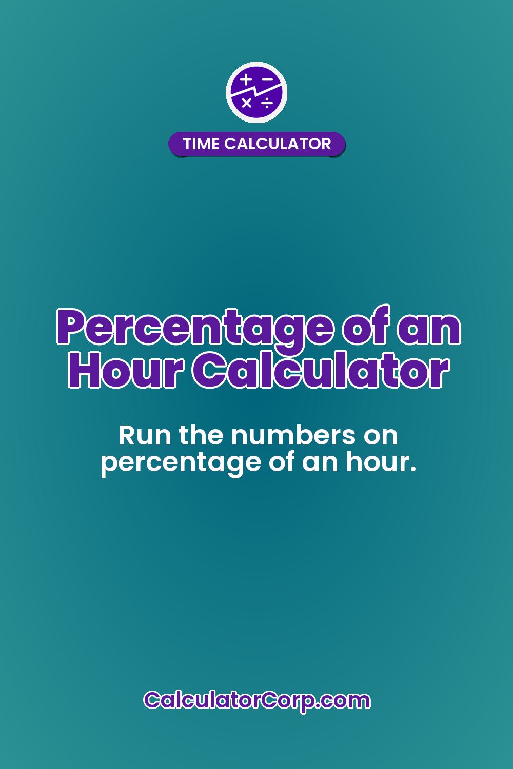 Percentage of an Hour Calculator