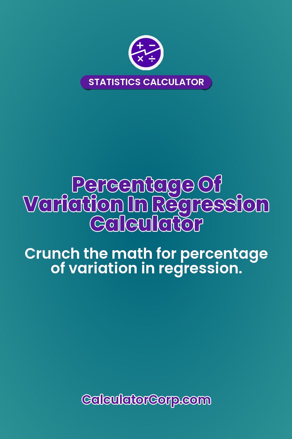 Percentage Of Variation In Regression Calculator