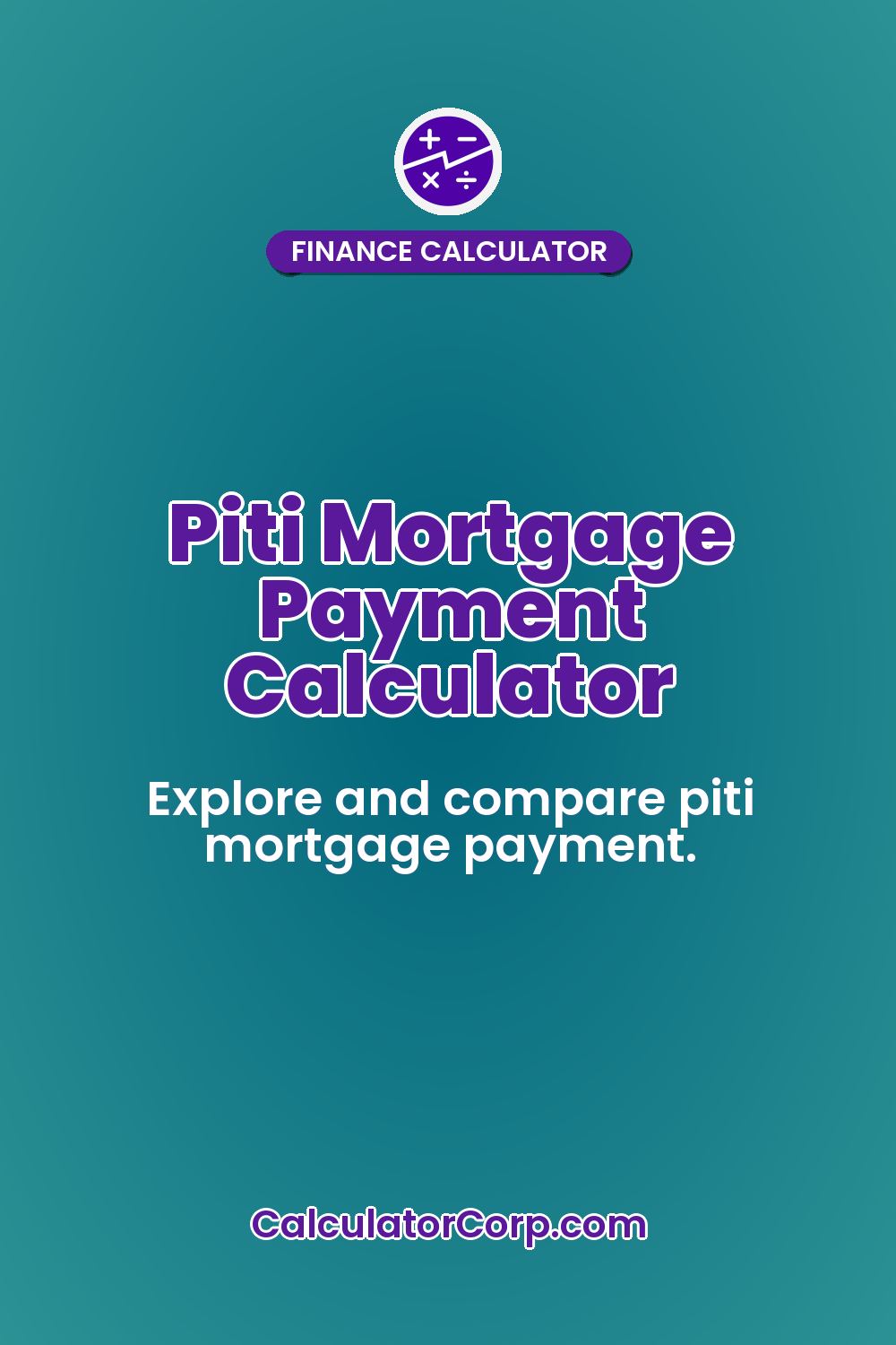 Piti Mortgage Payment Calculator