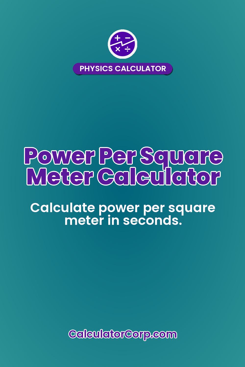 Power Per Square Meter Calculator
