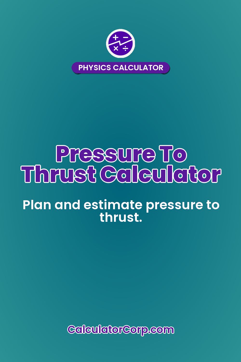 Pressure To Thrust Calculator