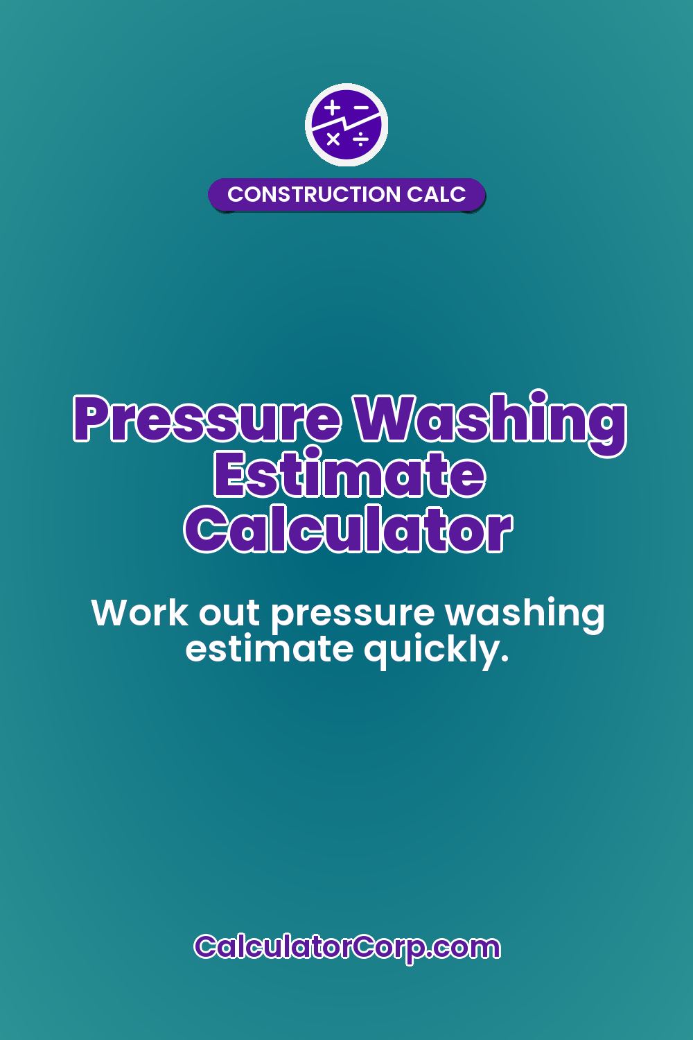 Pressure Washing Estimate Calculator