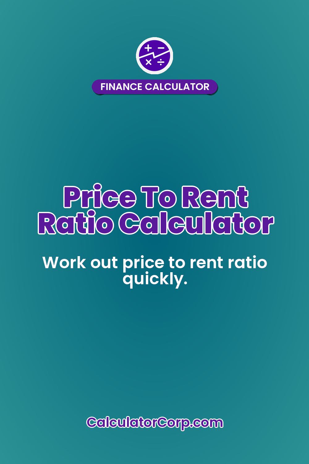 Price To Rent Ratio Calculator