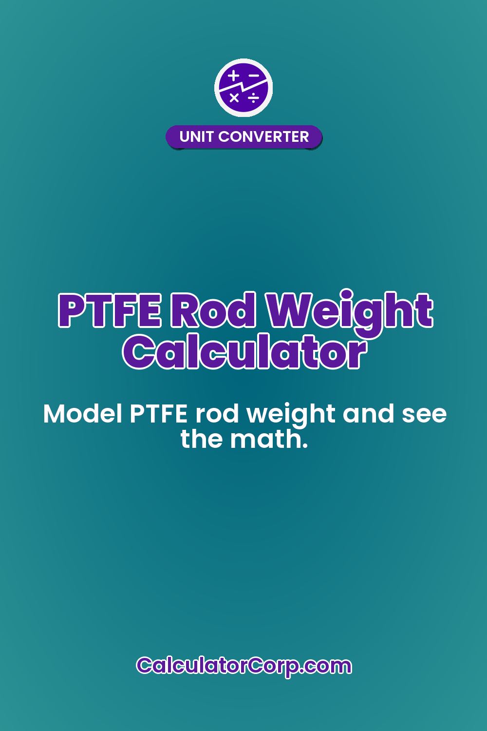 PTFE Rod Weight Calculator