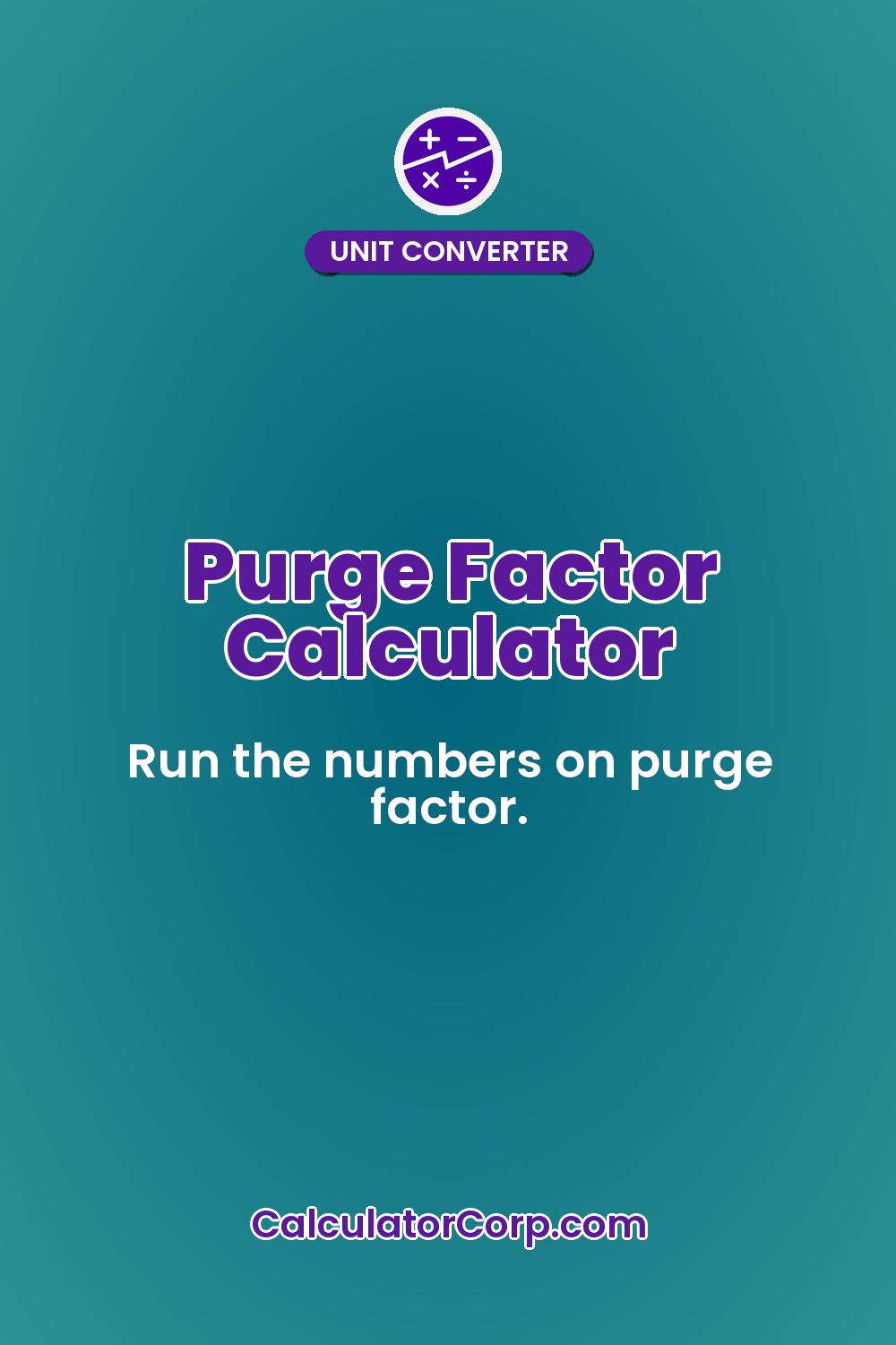 Purge Factor Calculator
