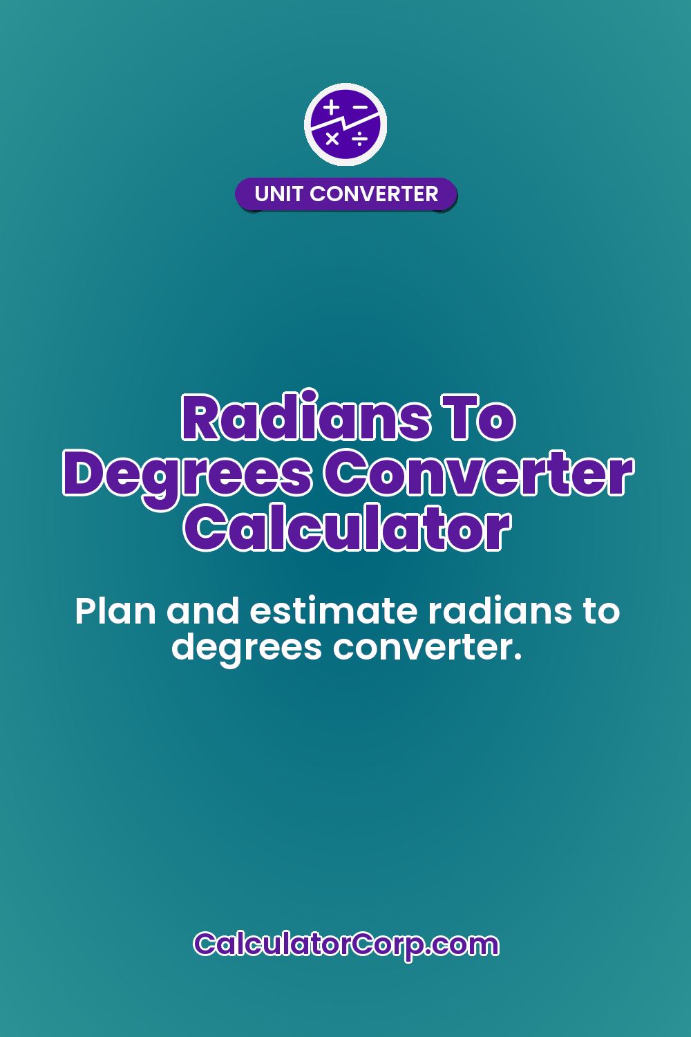 Radians To Degrees Converter Calculator