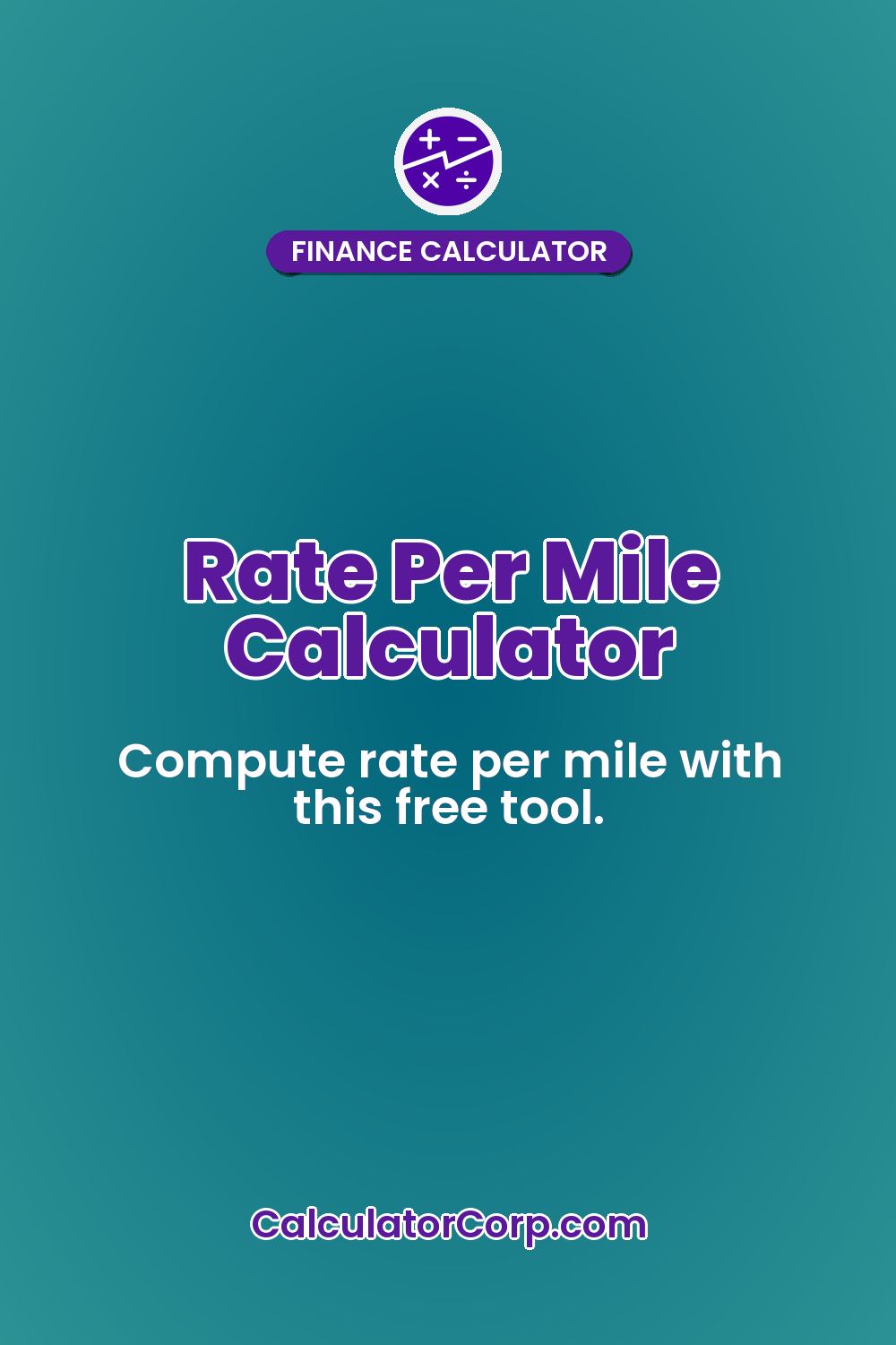 Rate Per Mile Calculator