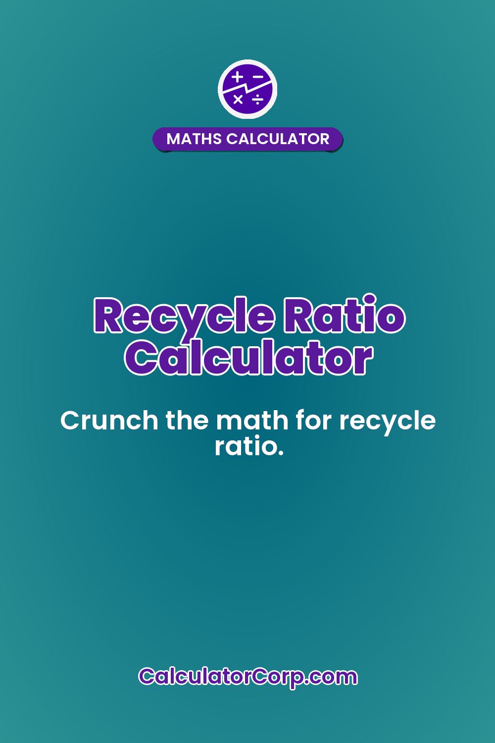 Recycle Ratio Calculator