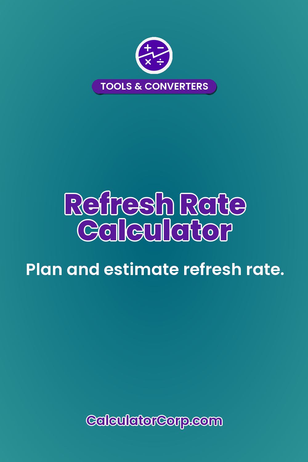 Refresh Rate Calculator