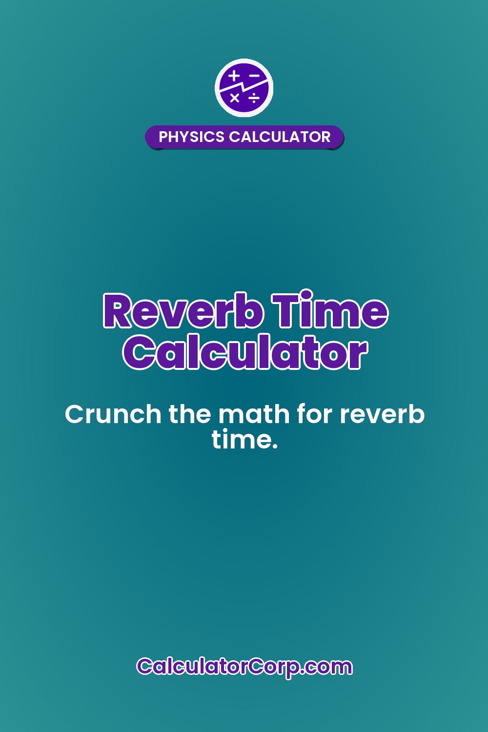 Reverb Time Calculator