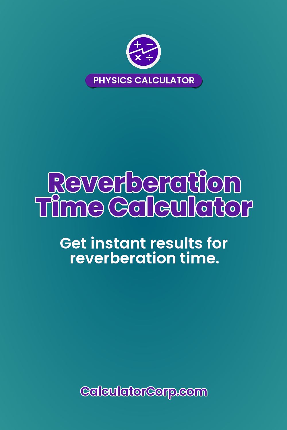 Reverberation Time Calculator
