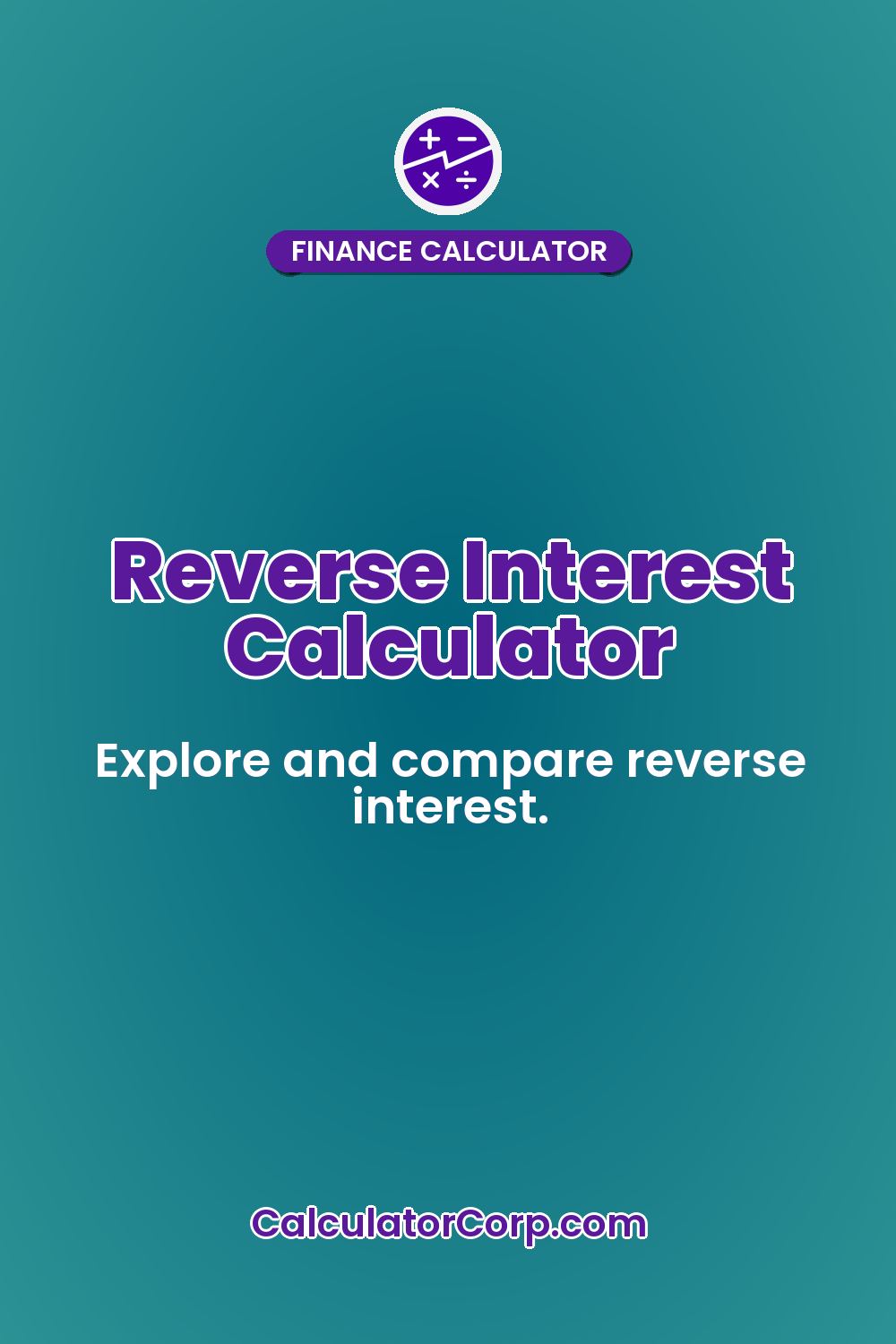 Reverse Interest Calculator