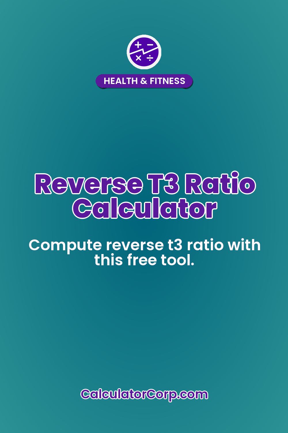 Reverse T3 Ratio Calculator