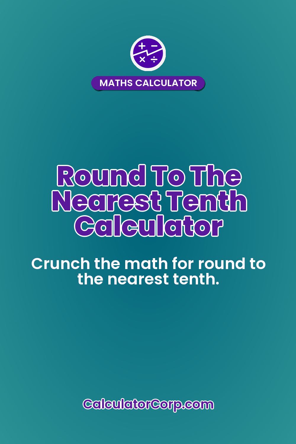 Round To The Nearest Tenth Calculator