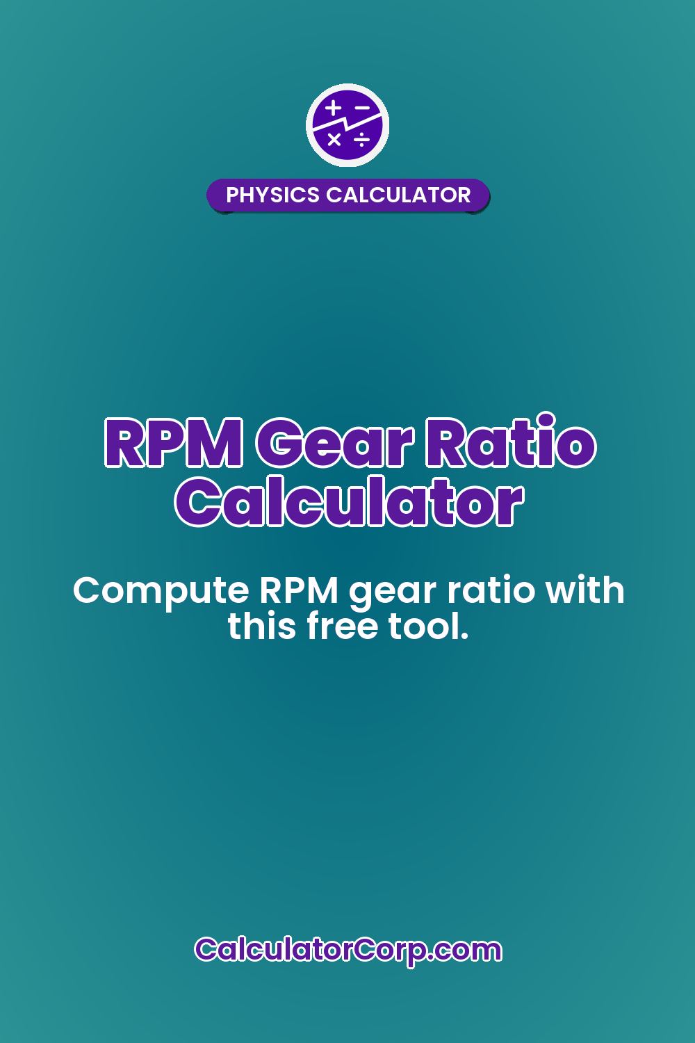 RPM Gear Ratio Calculator