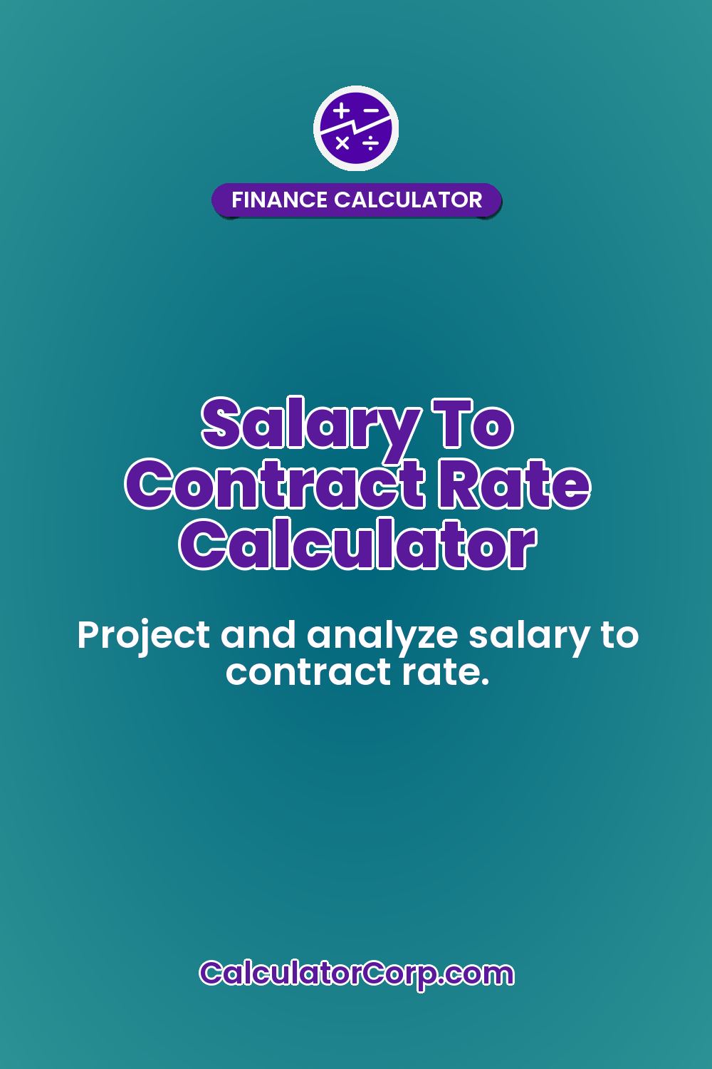 Salary To Contract Rate Calculator