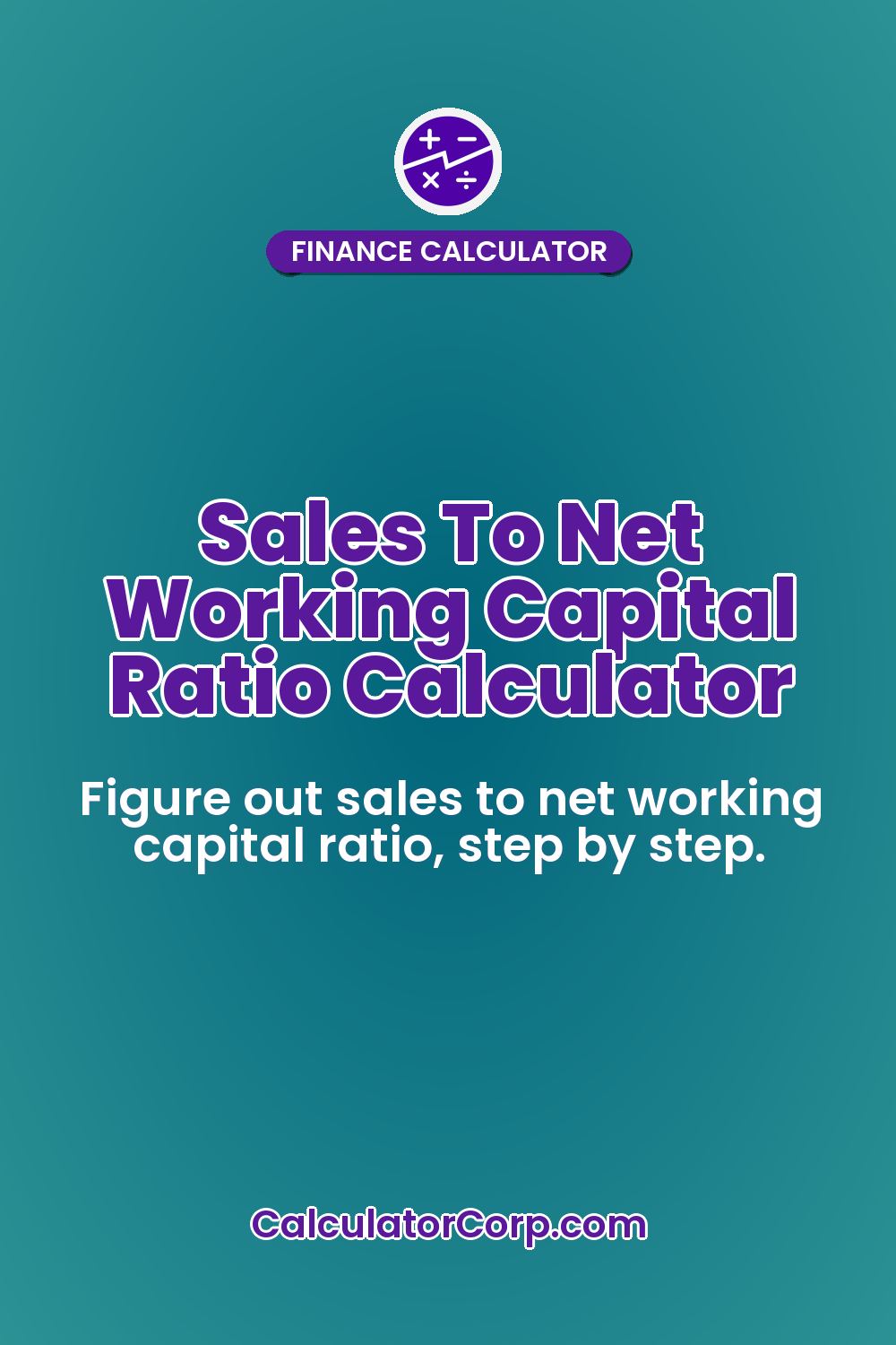 Sales To Net Working Capital Ratio Calculator
