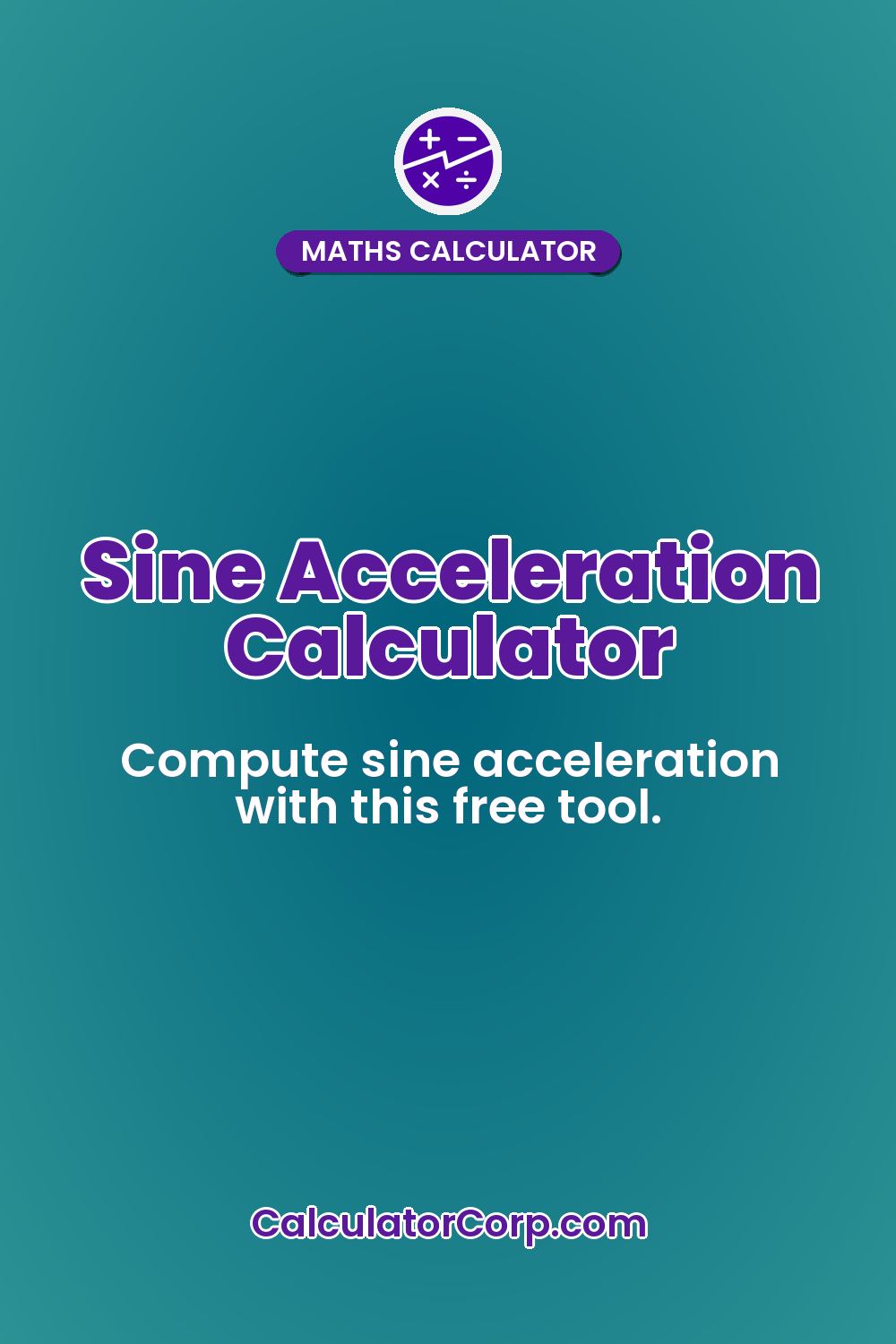 Sine Acceleration Calculator