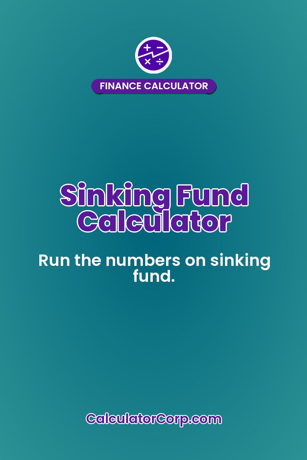 Sinking Fund Calculator