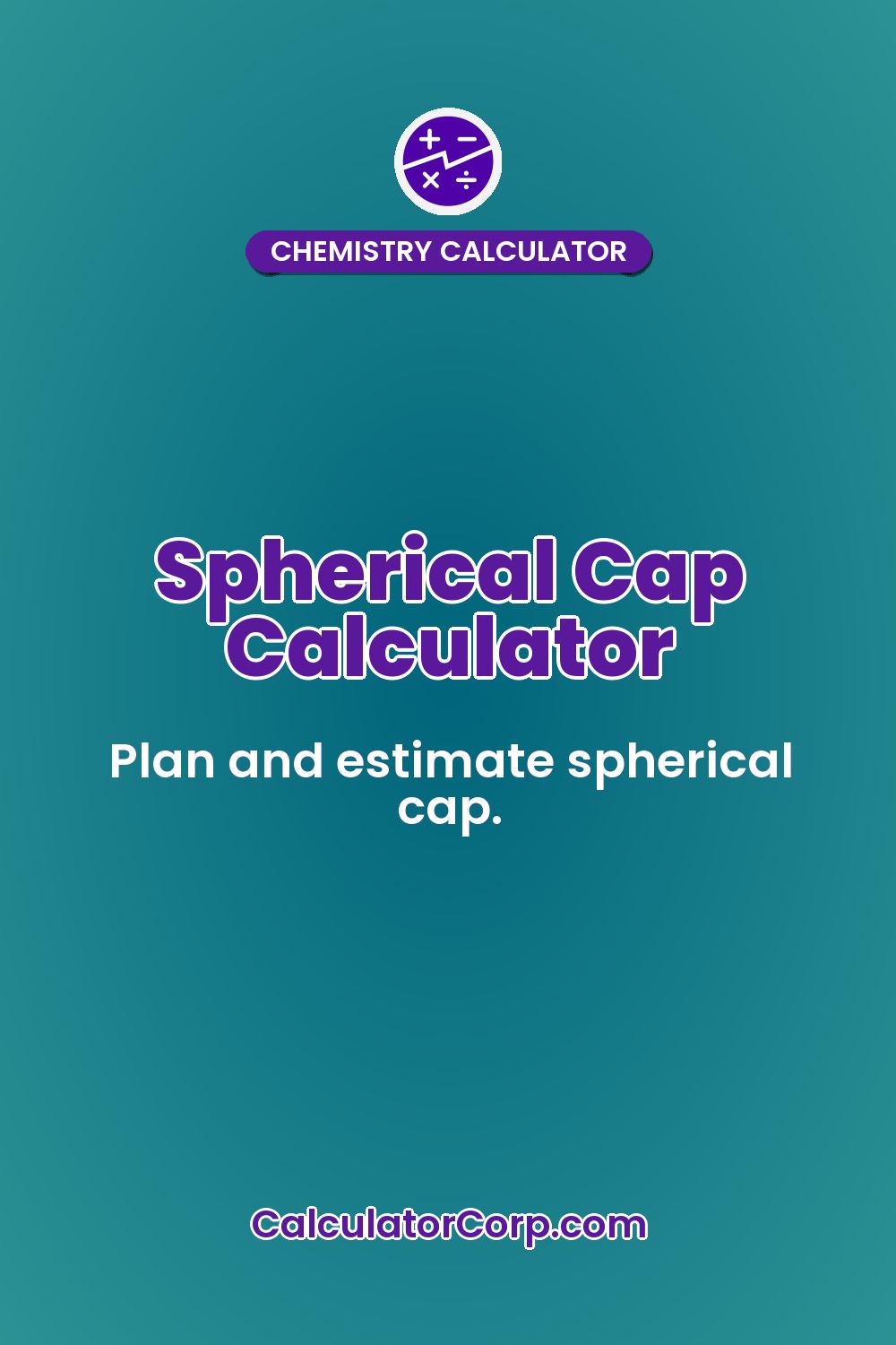 Spherical Cap Calculator