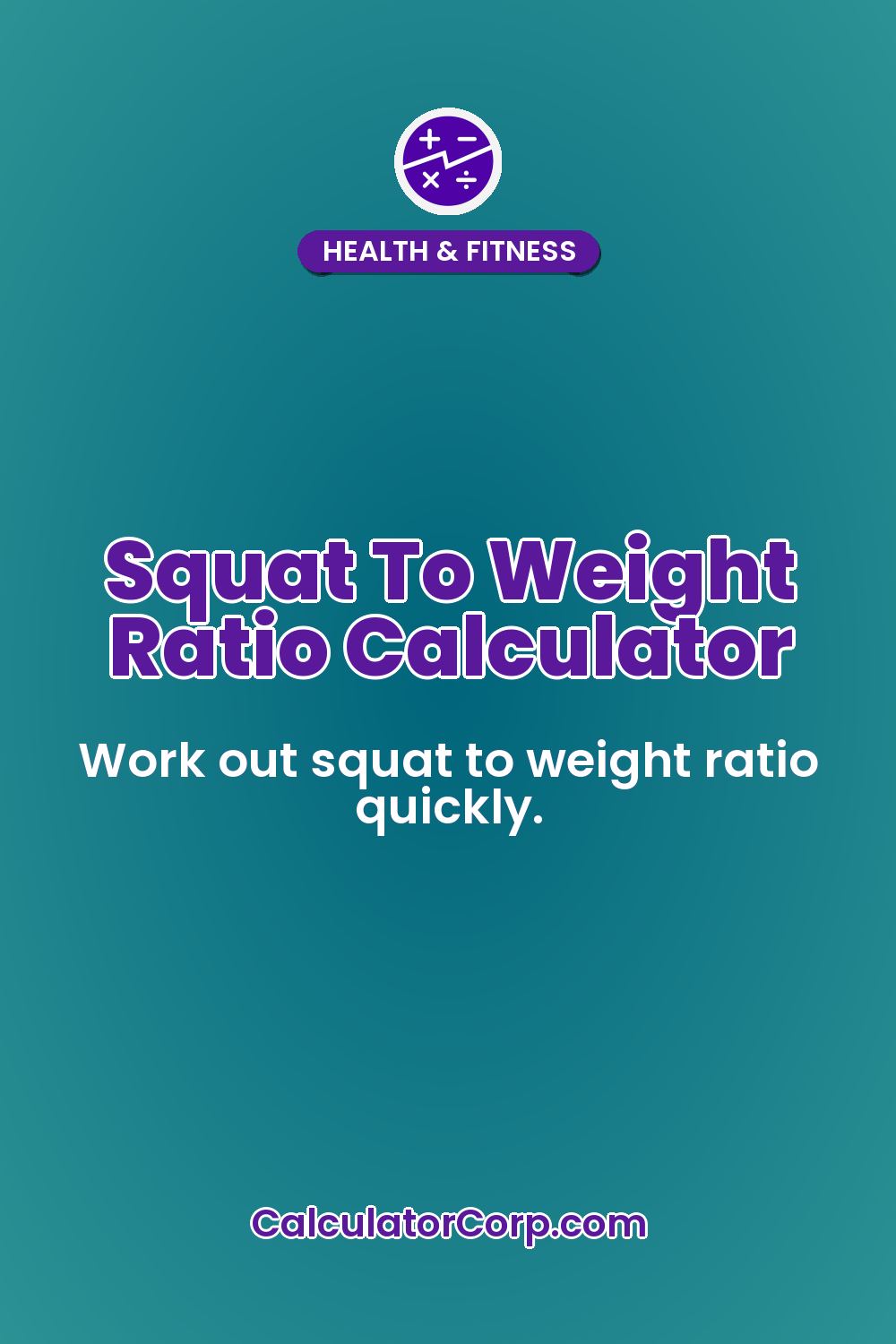 Squat To Weight Ratio Calculator