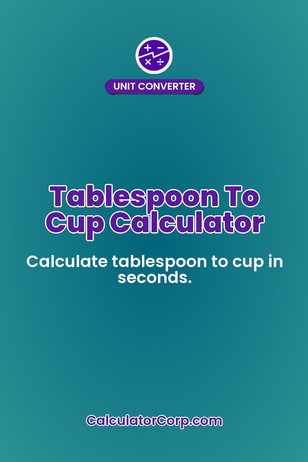 Tablespoon To Cup Calculator