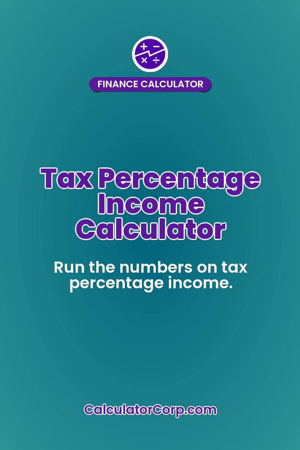 Tax Percentage Income Calculator
