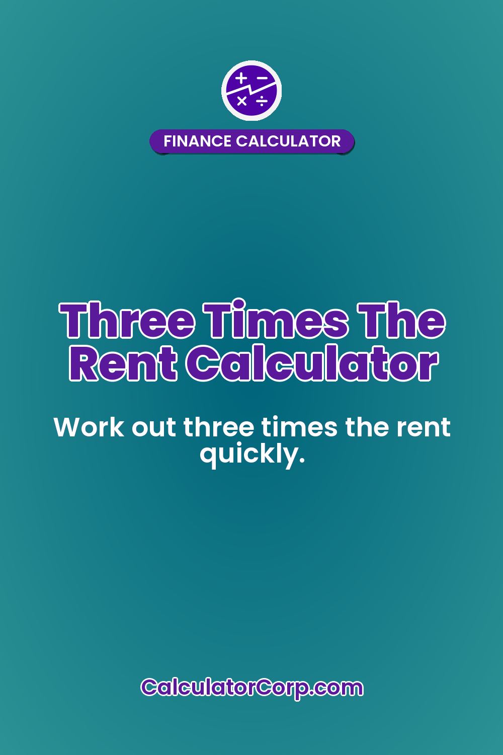 Three Times The Rent Calculator