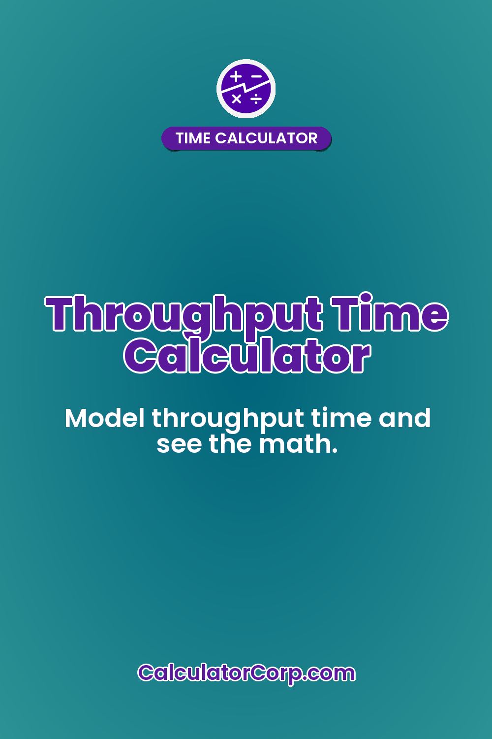 Throughput Time Calculator