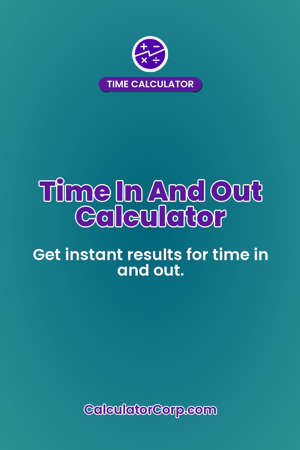 Time In And Out Calculator