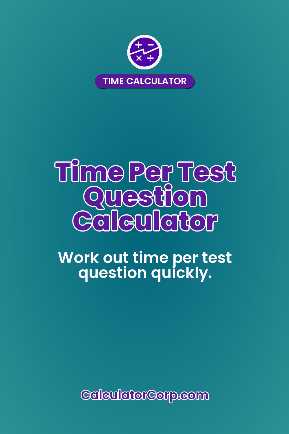 Time Per Test Question Calculator