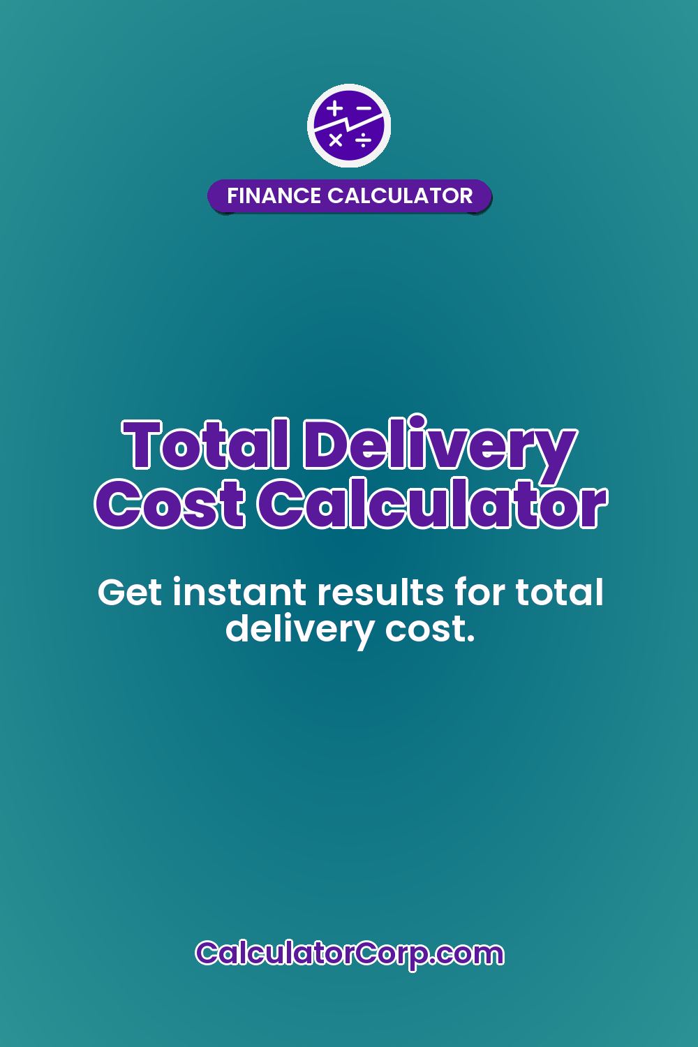 Total Delivery Cost Calculator