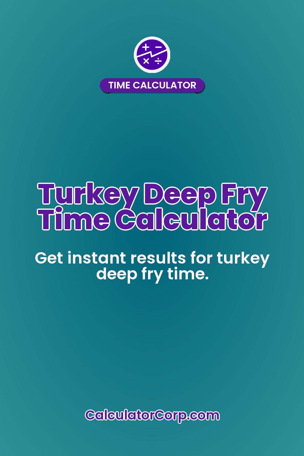Turkey Deep Fry Time Calculator