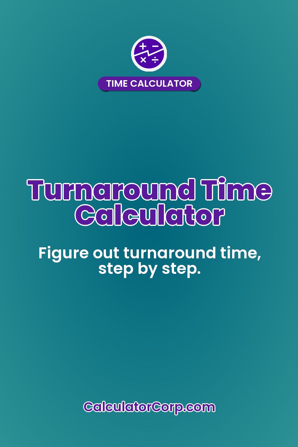 Turnaround Time Calculator